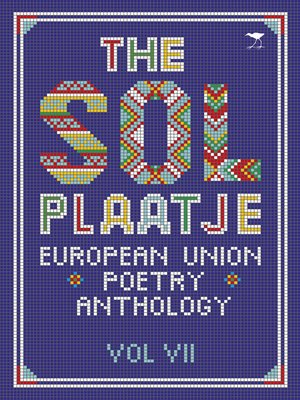 cover image of The Sol Plaatje European Union Poetry Anthology Vol. VII
